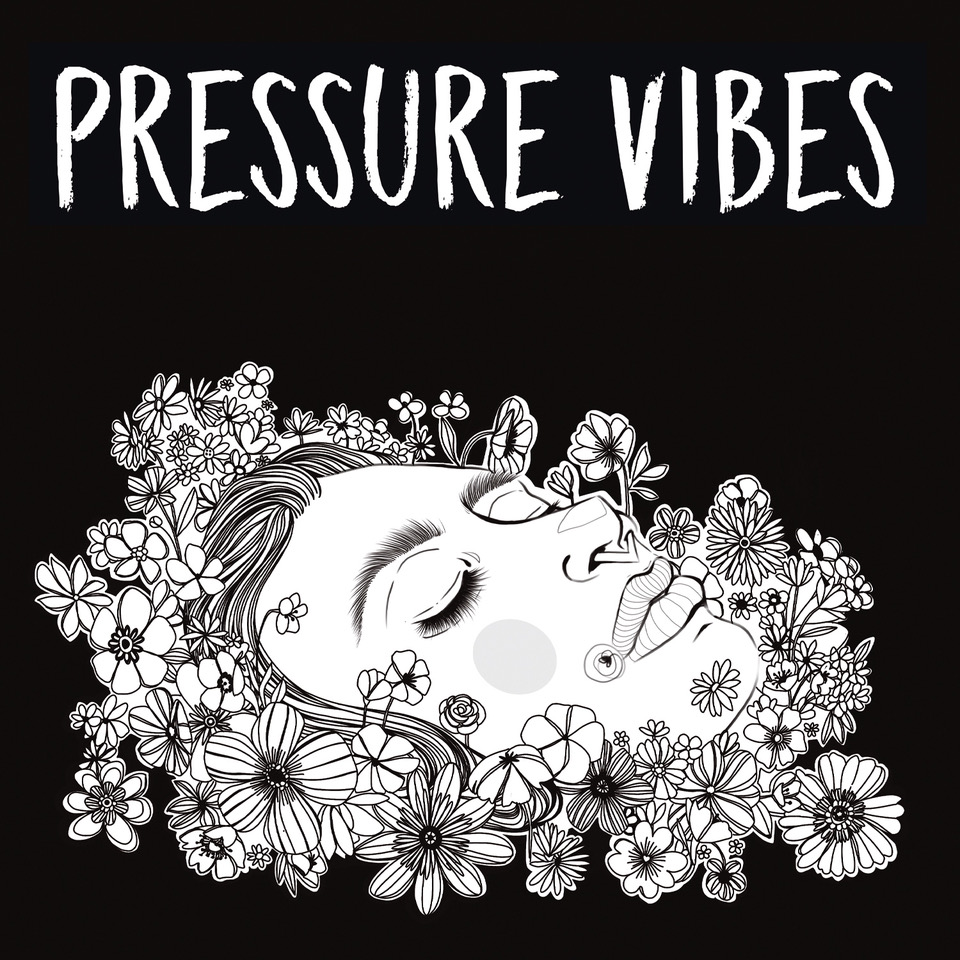 PRESSURE VIBES